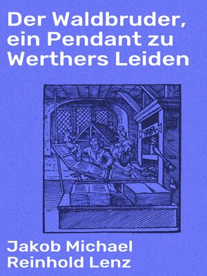 cover image of Der Waldbruder, ein Pendant zu Werthers Leiden